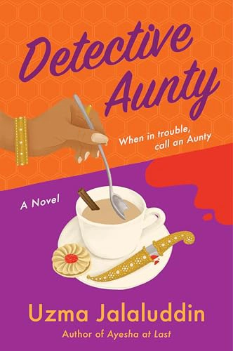 Detective Aunty by Uzma Jalauddin.