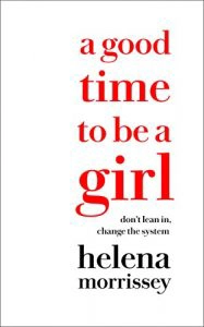 Good Time To Be A Girl.