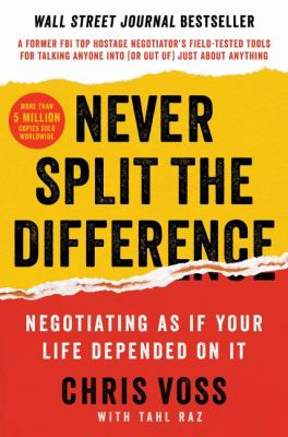 Never Split The Difference by Chris Voss.